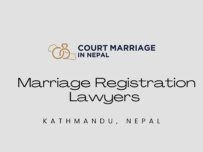 Marriage Registration Lawyers in Kathmandu, Nepal