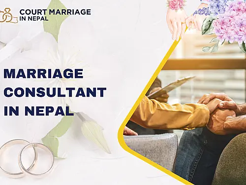 Marriage Consultant Nepal: Expert Help for Legal and Foreign Marriages
