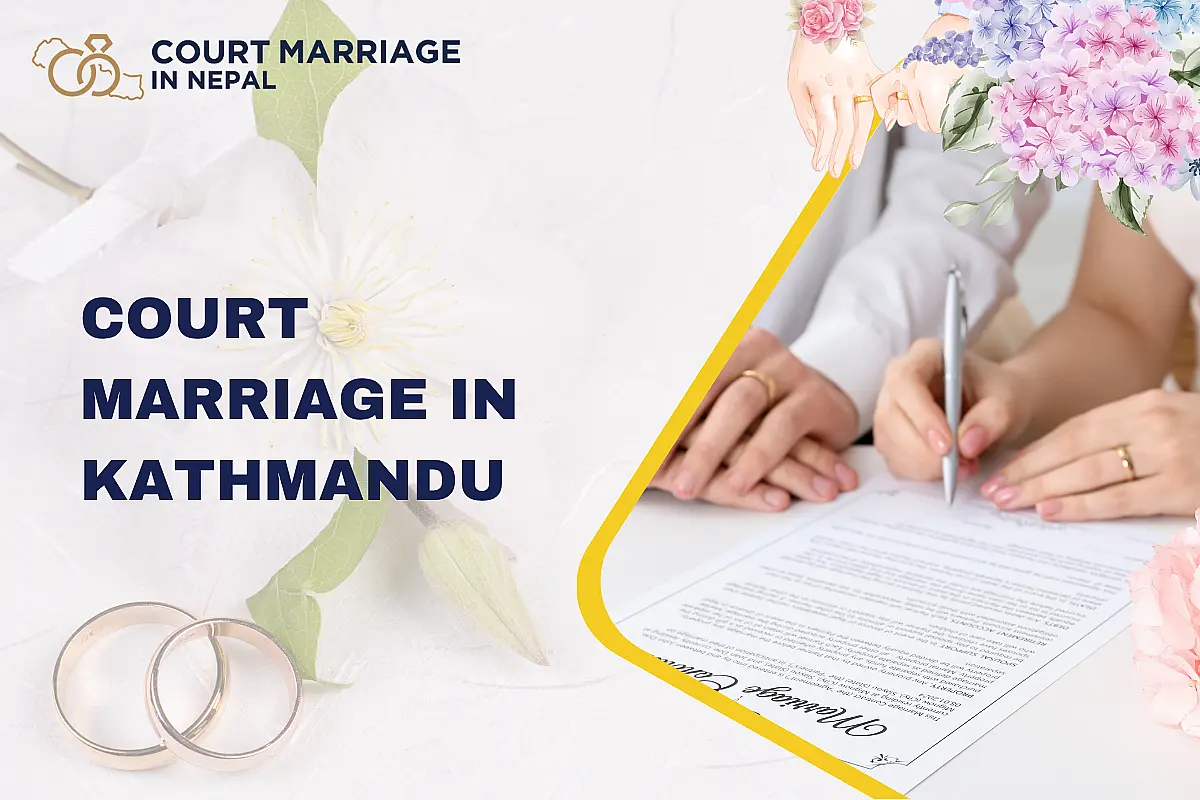 Court Marriage in Kathmandu: Fast and Legal Marriage Registration Guide