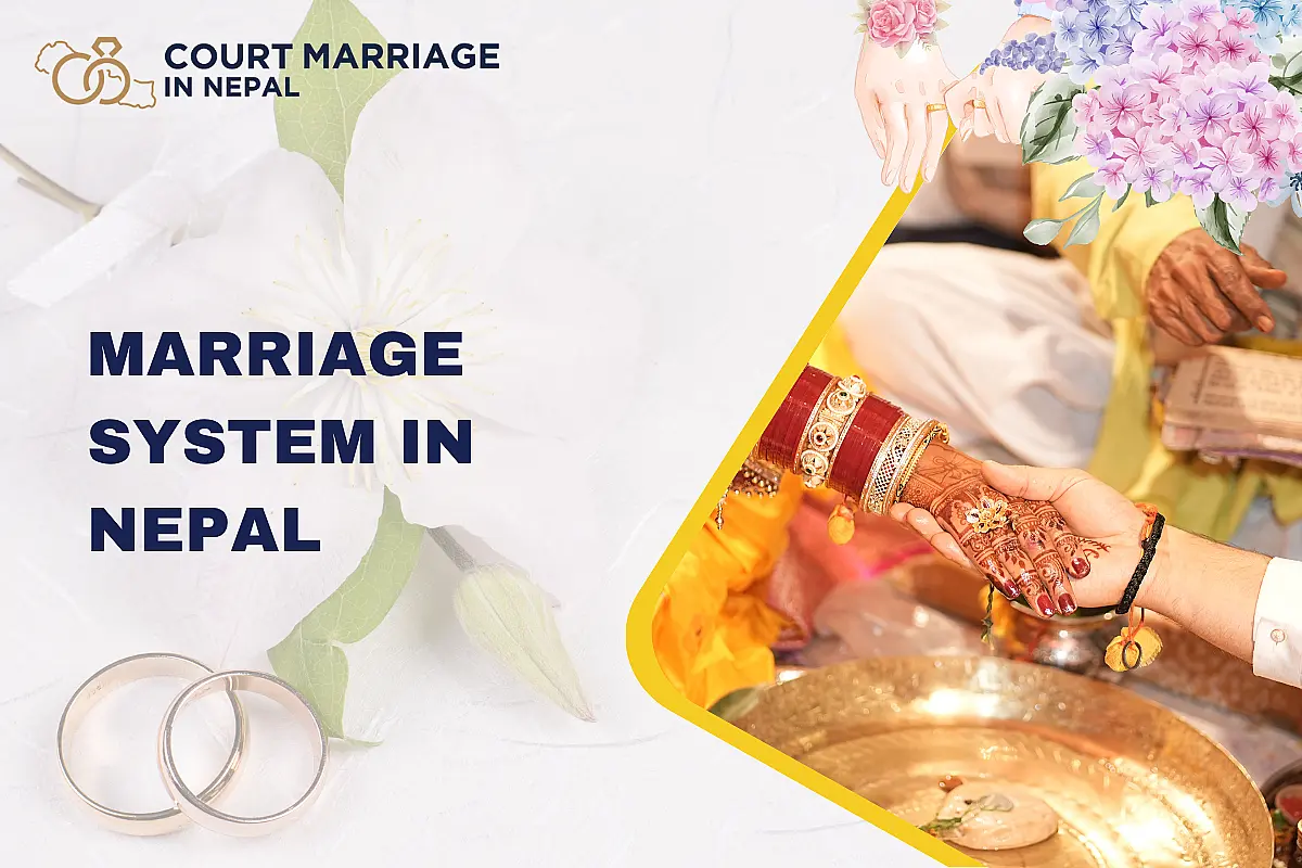 Marriage System in Nepal: Traditional Practices and Legal Changes