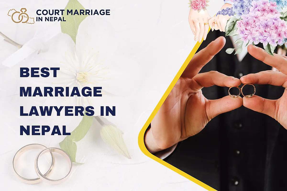 Best Marriage Lawyers in Nepal: Legal Expertise for Matrimonial Matters