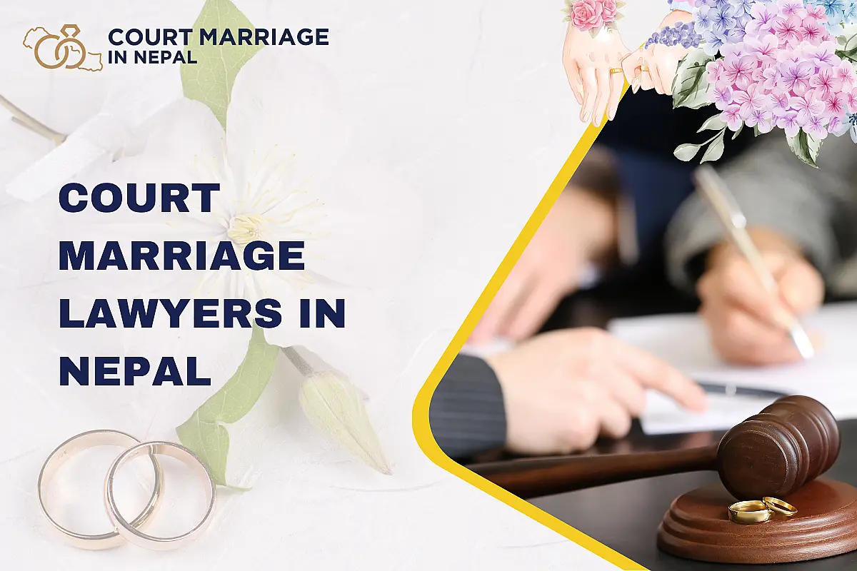 Marriage Lawyer in Nepal: Legal Guidance for Court