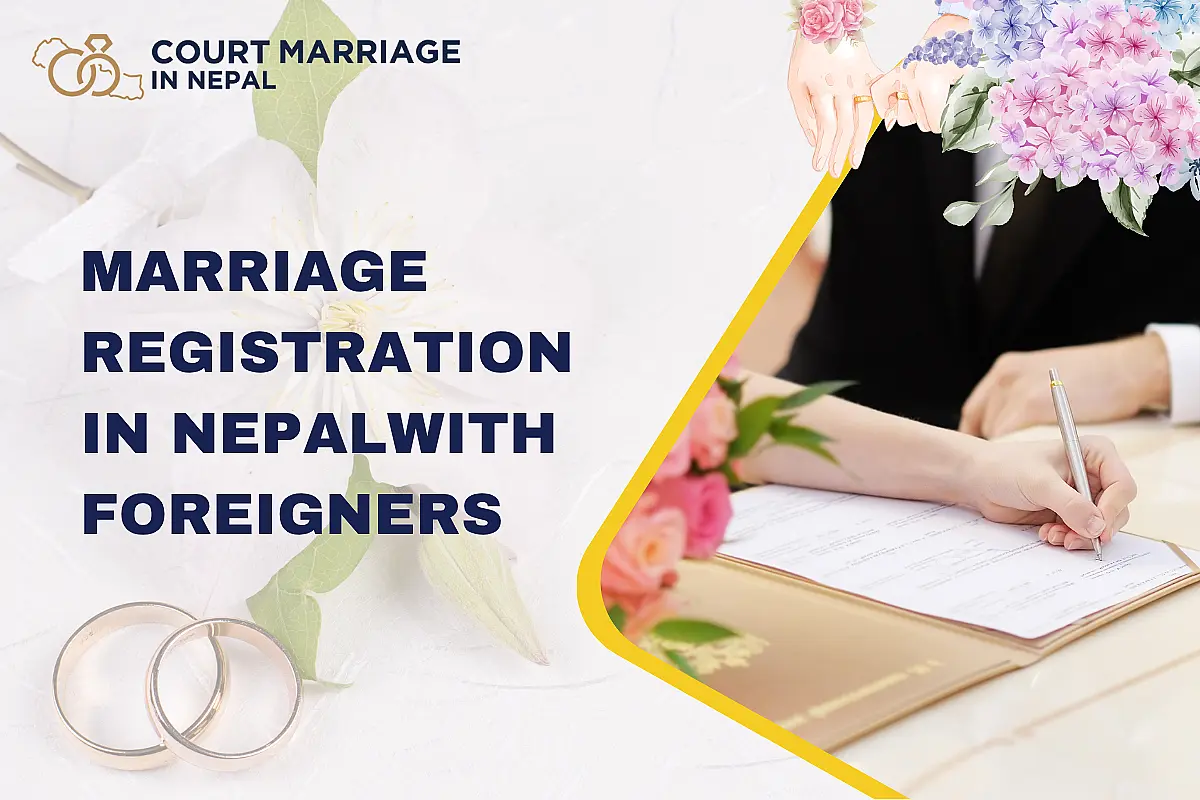 Marriage Registration in Nepal With Foreigners: Full Process Guide 2025