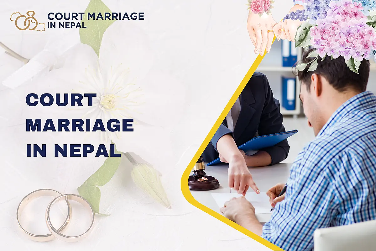 Court Marriage in Nepal: Legal Process, Benefits & Requirements