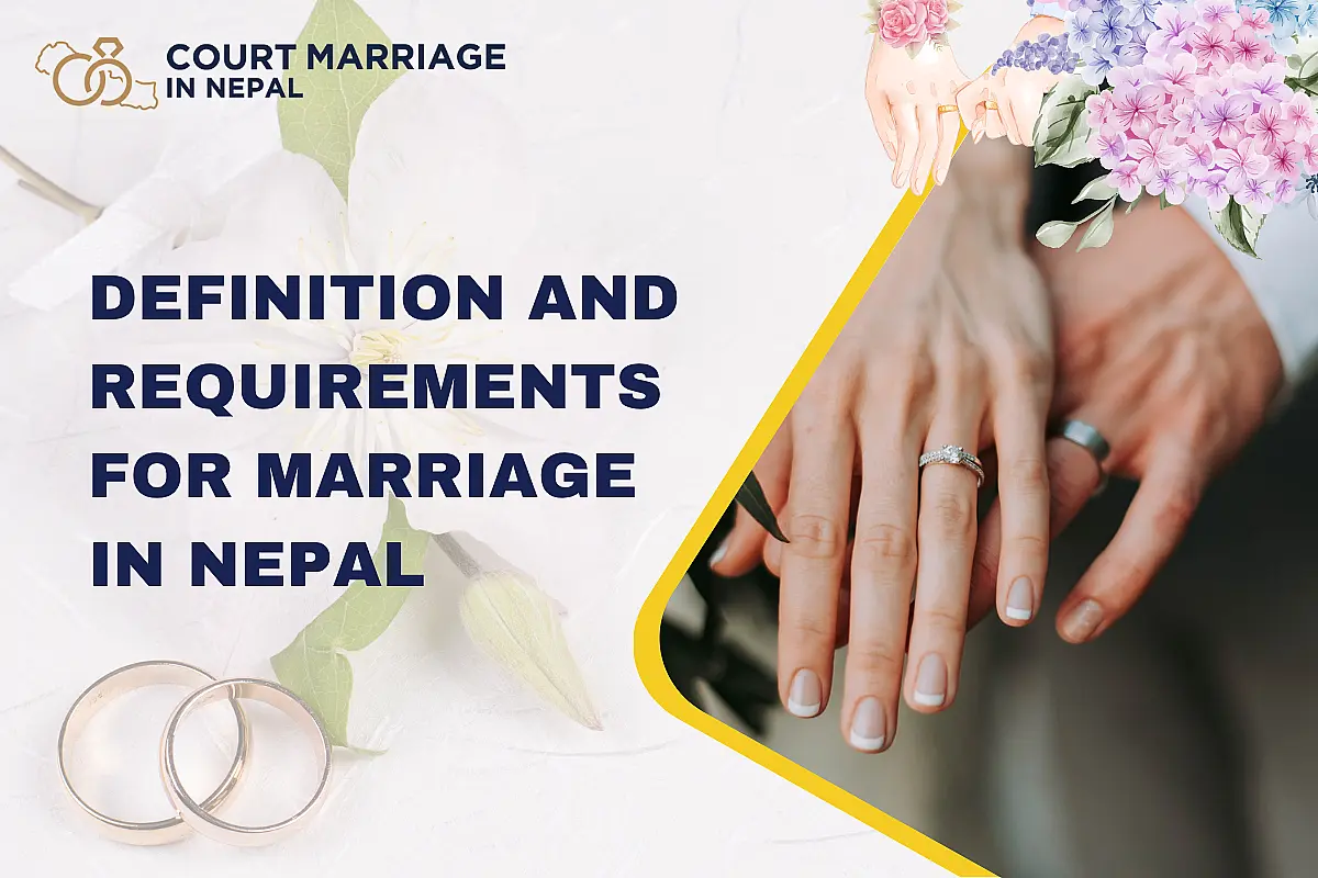 Definition and Requirements for Marriage in Nepal: