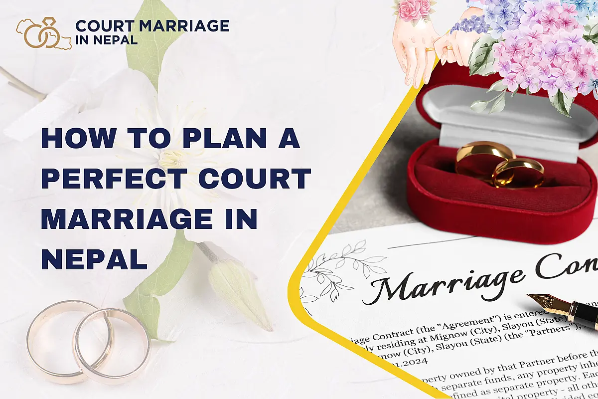How to Plan a Perfect Court Marriage in Nepal: A Step-by-Step Guide