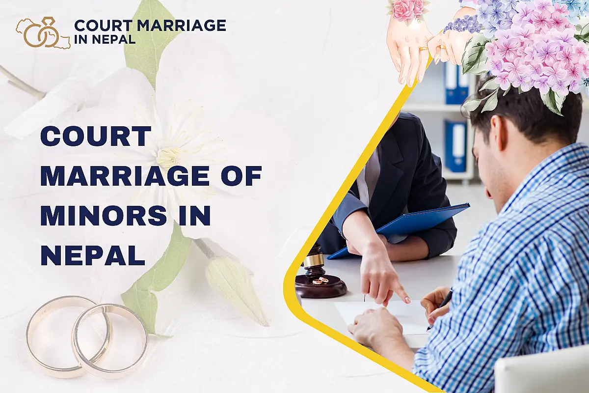 Court marriage of minors in Nepal: Legal consequences and remedies