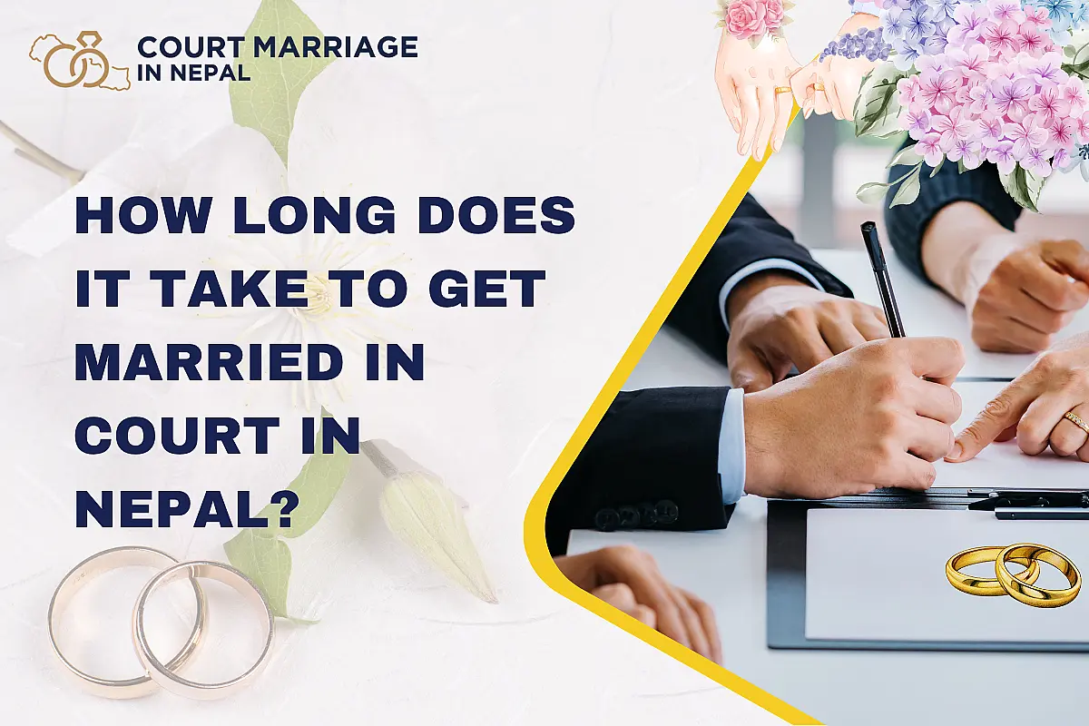 How Long Does It Take to Get Married in Court in Nepal?