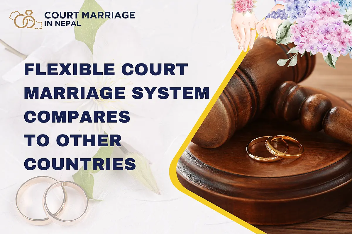 How Nepal's Flexible Court Marriage System Compares to Other Countries