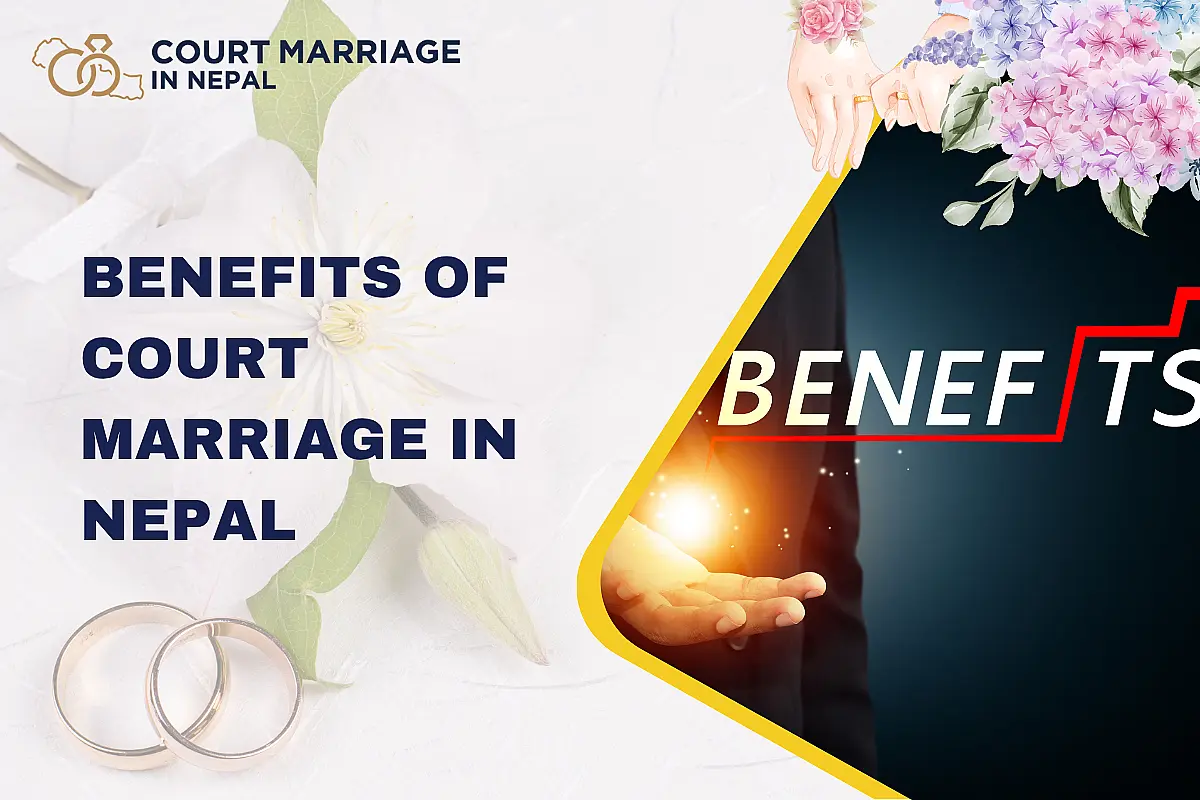 Benefits of court marriage in Nepal: Legal rights and social recognition