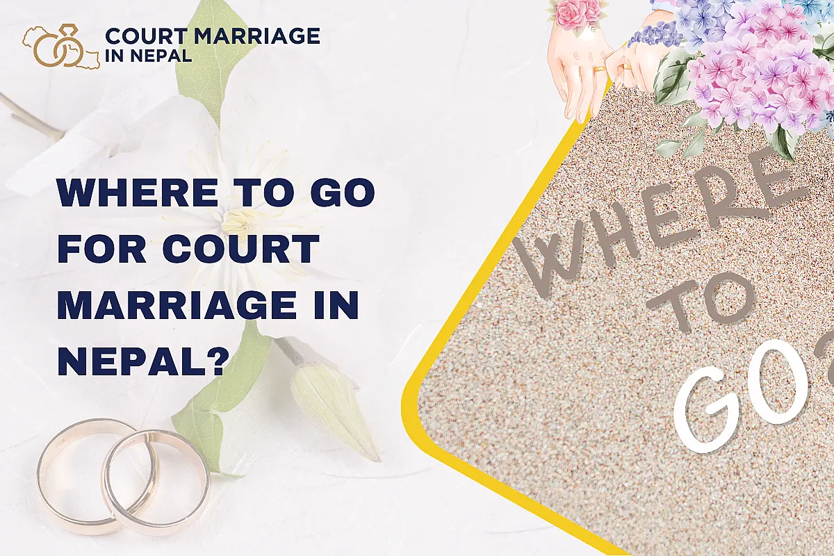 Where to Go for Court Marriage in Nepal?
