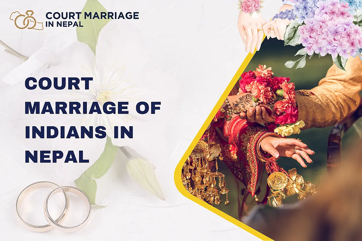 Court Marriage of Indians in Nepal - 2025 Best Guide