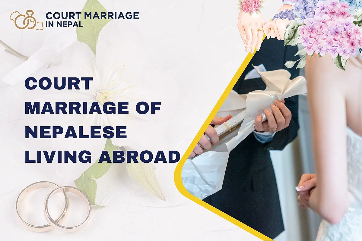 Court marriage of Nepalese living abroad: How to get your marriage certificate validated
