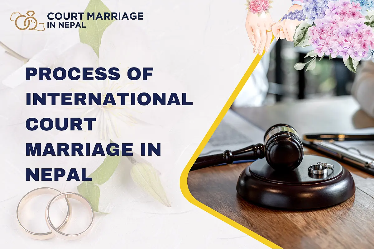 Process of International Court Marriage in Nepal