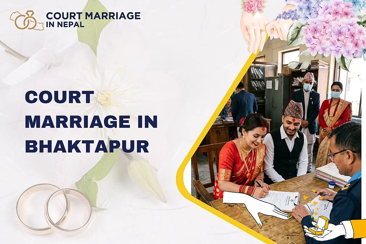Court Marriage in Bhaktapur: District Court Process and Guide (2026)