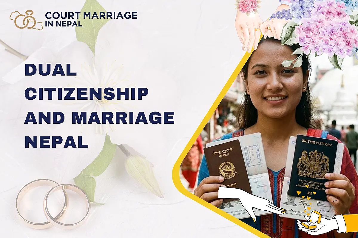 Dual Citizenship and Marriage in Nepal: Rights and Restrictions (2026)