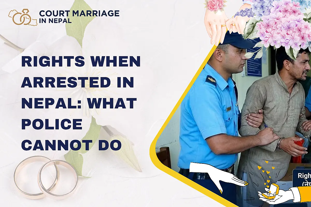 Rights When Arrested in Nepal: Legal Protections You Must Know (2026)